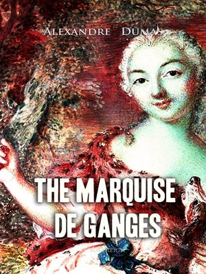 cover image of The Marquise de Ganges